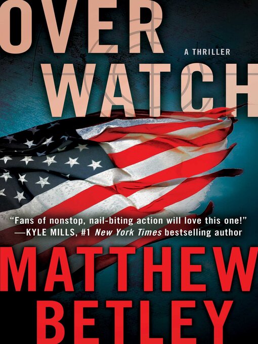 Title details for Overwatch by Matthew Betley - Wait list